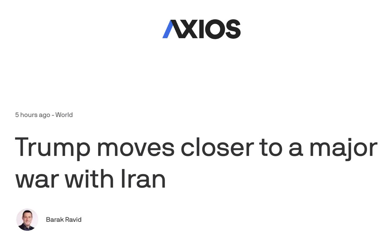 Снимок заголовка на axios.com &ndash; Трамп готов начать войну с Ираном ближайшее время